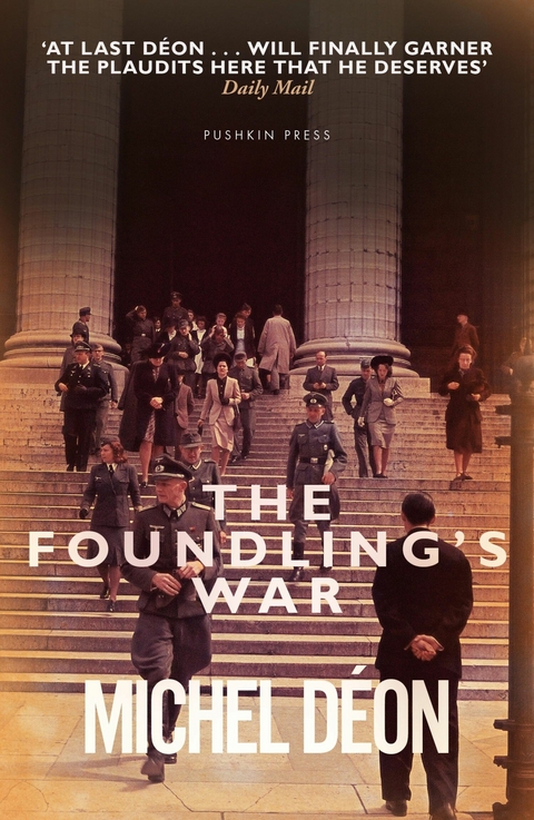 The Foundling's War - Michel D&eacute;on