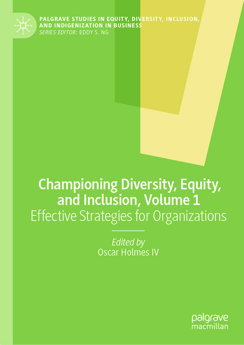 Championing Diversity, Equity, and Inclusion, Volume 1 - 