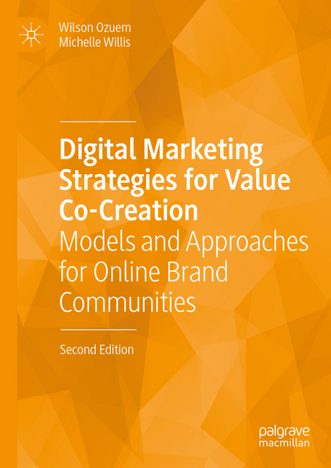 Digital Marketing Strategies for Value Co-Creation - Wilson Ozuem, Michelle Willis