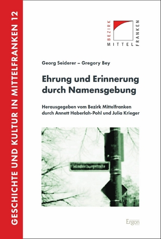 Ehrung und Erinnerung durch Namensgebung