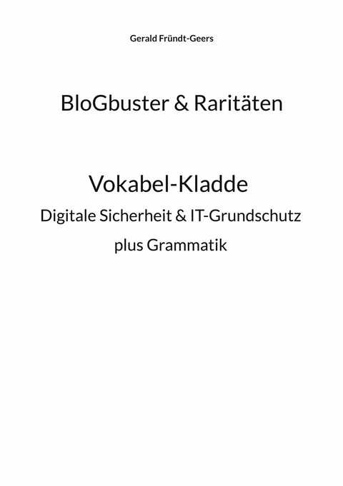 BloGbuster & Raritäten - Gerald Fründt-Geers