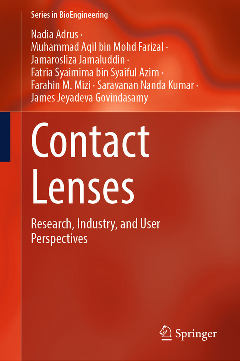 Contact Lenses -  Nadia Adrus,  James Jeyadeva Govindasamy,  Jamarosliza Jamaluddin,  Farahin M. Mizi,  Saravanan Nanda Kumar,  Muhammad Aqil bin Mohd Farizal,  Fatria Syaimima bin Syaiful Azim