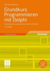 Grundkurs Programmieren mit Delphi - Matthäus, Wolf-Gert