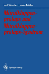 Mitralklappenprolaps und Mitralklappenprolaps-Syndrom - Karl Werdan, Ursula M&uuml;ller
