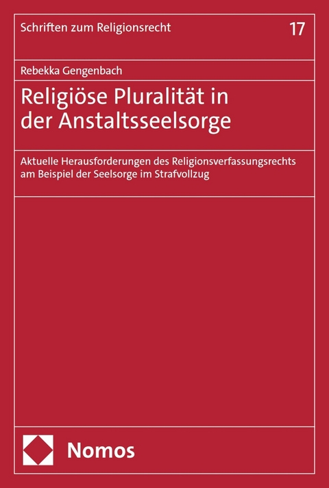 Religi&ouml;se Pluralit&auml;t in der Anstaltsseelsorge - Rebekka Gengenbach