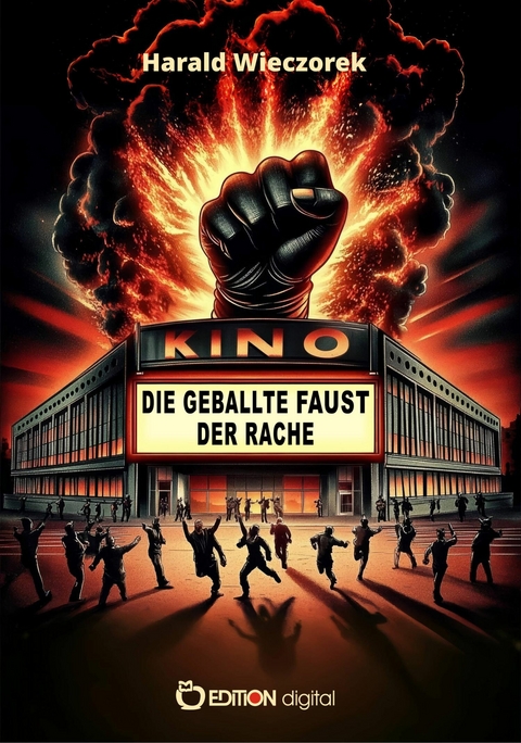 Die geballte Faust der Rache - Harald Wieczorek