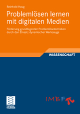 Probleml&ouml;sen lernen mit digitalen Medien - Reinhold Haug