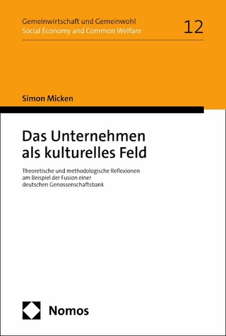 Das Unternehmen als kulturelles Feld