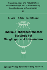 Therapie lebensbedrohlicher Zust&auml;nde bei S&auml;uglingen und Kleinkindern - 