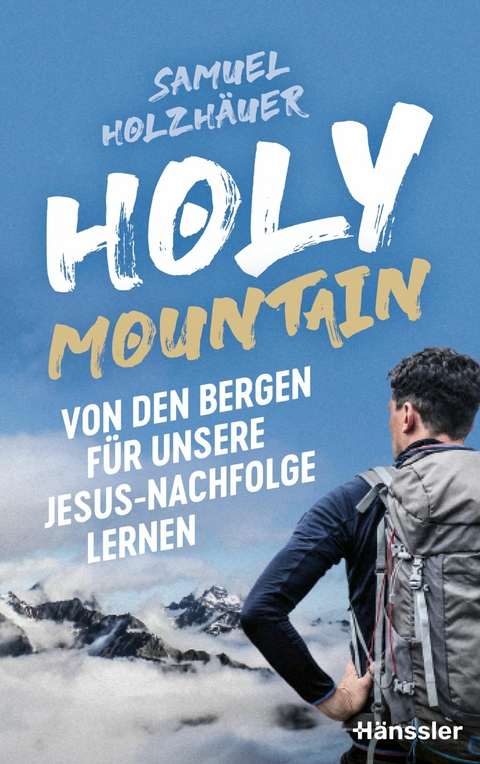 Holy Mountain - Samuel Holzh&auml;uer