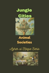 Jungle Cities -  Azhar ul Haque Sario