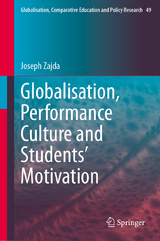 Globalisation, Performance Culture and Students&rsquo; Motivation -  Joseph Zajda