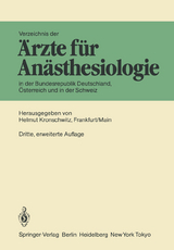 Verzeichnis der &Auml;rzte f&uuml;r An&auml;sthesiologie in der Bundesrepublik Deutschland, &Ouml;sterreich und der Schweiz - 