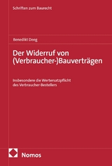 Der Widerruf von (Verbraucher-)Bauvertr&auml;gen - Benedikt Deeg