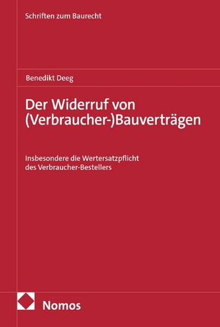 Der Widerruf von (Verbraucher-)Bauverträgen