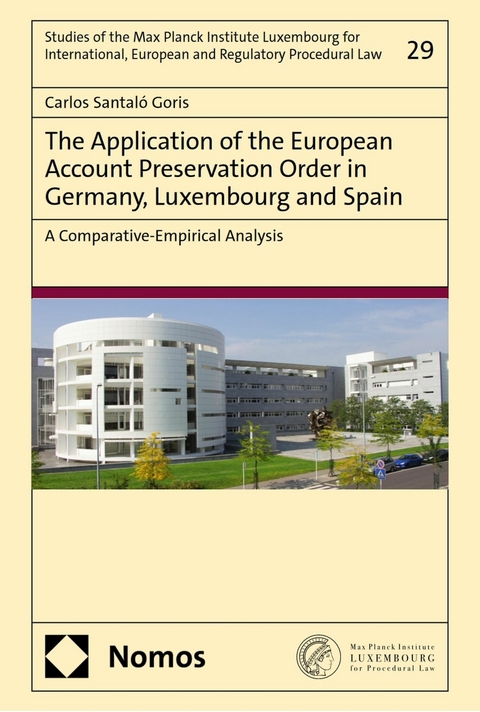 The Application of the European Account Preservation Order in Germany, Luxembourg and Spain - Carlos Santal&oacute; Goris