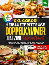 XXL Cosori Heißluftfritteuse Doppelkammer Dual Zone Rezeptbuch - Andrea Klein