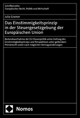 Das Einstimmigkeitsprinzip in der Steuergesetzgebung der Europäischen Union - Julia Gramer