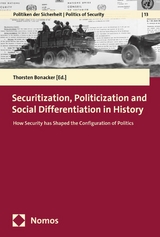Securitization, Politicization and Social Differentiation in History - 