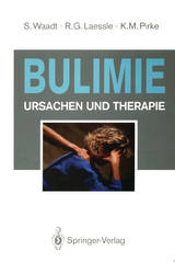 Bulimie - Sabine Waadt, Reinhold G. Laessle, Karl M. Pirke