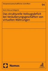 Das strukturelle Vollzugsdefizit bei Ver&auml;u&szlig;erungsgesch&auml;ften von virtuellen W&auml;hrungen - Kevin Manuel M&auml;gerle