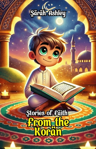 Stories of Faith From the Koran