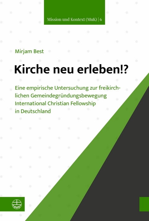 Kirche neu erleben!? - Mirjam Best