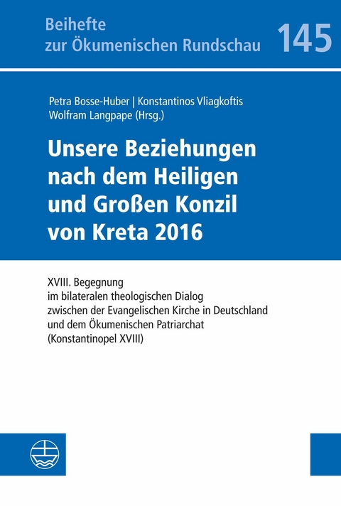 Unsere Beziehungen nach dem Heiligen und Gro&szlig;en Konzil von Kreta 2016 - 