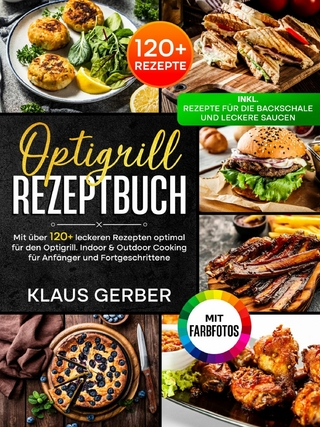 Optigrill Rezeptbuch | Mit FARBFOTOS