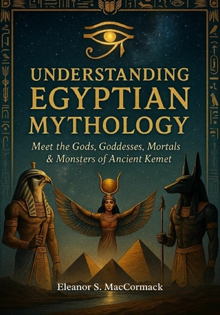Understanding Egyptian Mythology