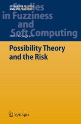 Possibility Theory and the Risk - Irina Georgescu