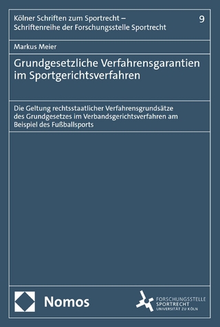 Grundgesetzliche Verfahrensgarantien im Sportgerichtsverfahren
