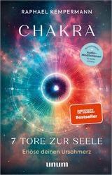 Chakra - 7 Tore zur Seele - Raphael Kempermann