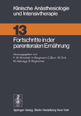 Fortschritte in der parenteralen Ern&auml;hrung - 