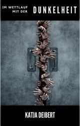 Im Wettlauf mit der Dunkelheit - Katja Deibert