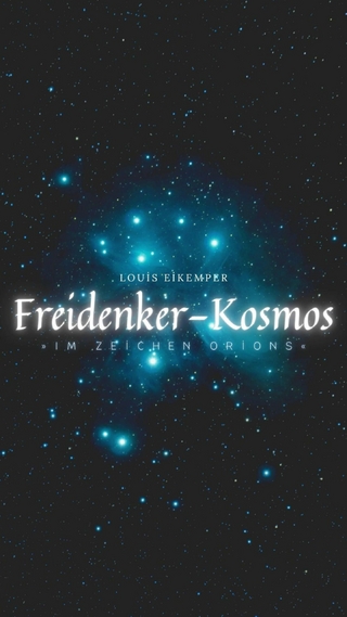 Freidenker-Kosmos »Im Zeichen Orions«