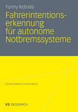 Fahrerintentionserkennung f&uuml;r autonome Notbremssysteme - Fanny Kobiela