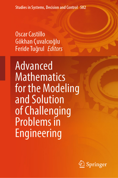 Advanced Mathematics for the Modeling and Solution of Challenging Problems in Engineering - 