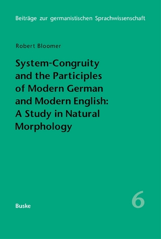 System-Congruity and the Participles of Modern German and Modern English: A Study in Natural Morphology
