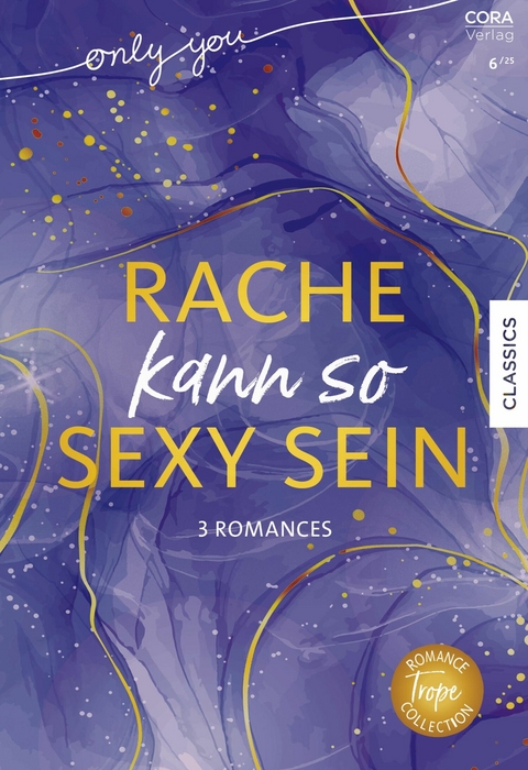 Only You Band 13 - Katherine Garbera, Abby Green, Melanie Milburne