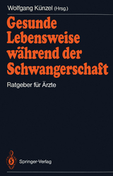 Gesunde Lebensweise w&auml;hrend der Schwangerschaft - 