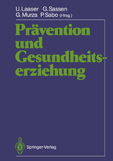 Pr&auml;vention und Gesundheitserziehung - 
