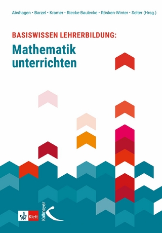 Basiswissen Lehrerbildung: Mathematik unterrichten