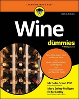Wine For Dummies - Michelle Grant, Mary Ewing-Mulligan, Ed McCarthy