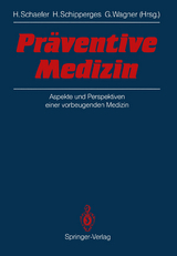 Pr&auml;ventive Medizin - 