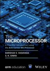 The Microprocessor - Darshak S. Vasavada, S. K. Sinha