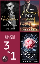 Unbroken Soul & The Marriage Deal & Desire for Revenge - Sanja Kellath