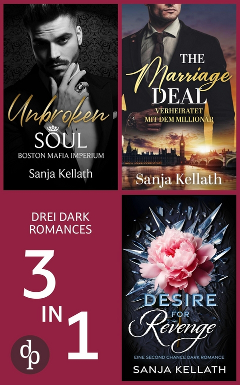 Unbroken Soul & The Marriage Deal & Desire for Revenge - Sanja Kellath