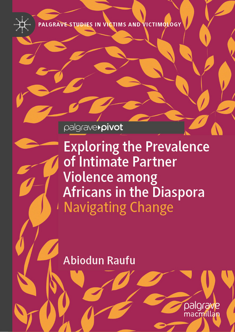 Exploring the Prevalence of Intimate Partner Violence among Africans in the Diaspora - Abiodun Raufu