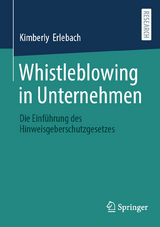Whistleblowing in Unternehmen - Kimberly Erlebach